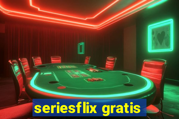 seriesflix gratis